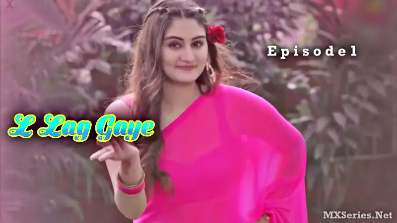 L Lag Gaye Episode 1
